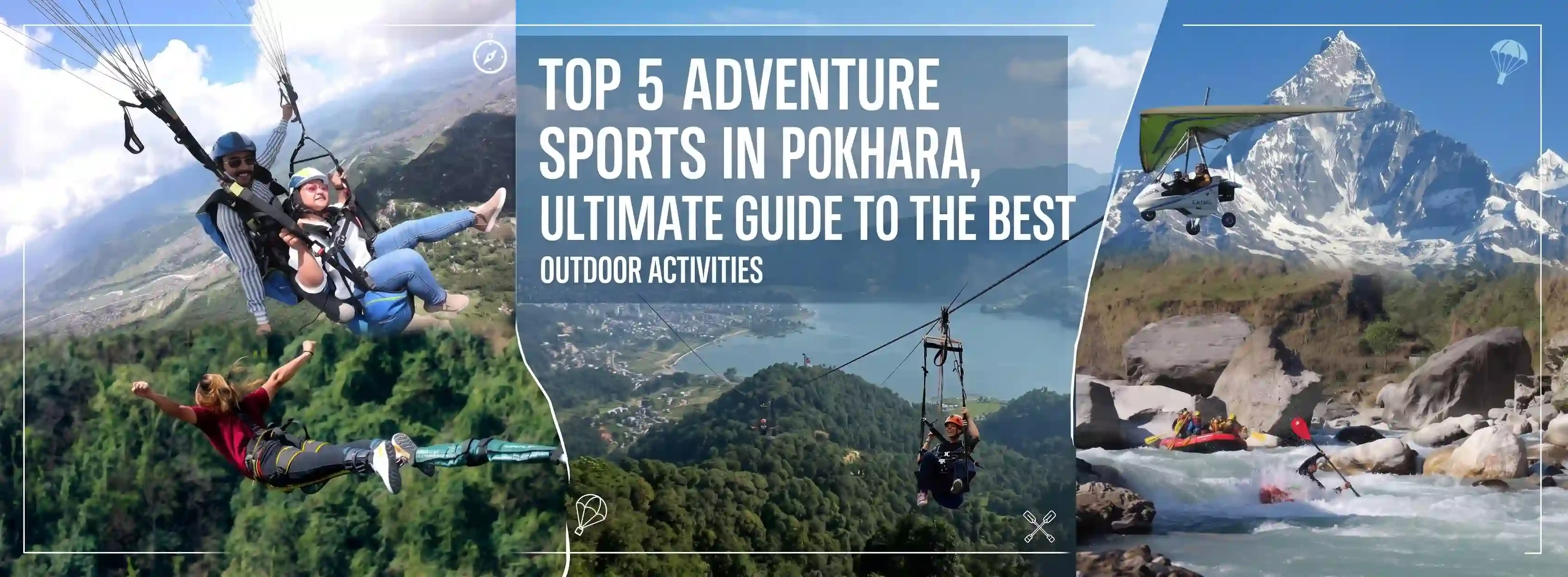 Top 5 Adventure Sports in Pokhara, Nepal: Ultimate Guide to the Best Outdoor Activities